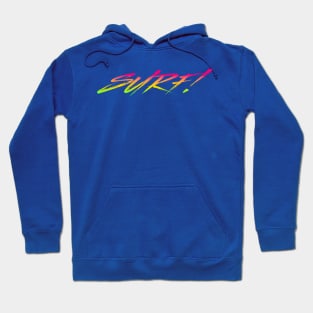 Surf! In Vibrant Gradient Colors Hoodie